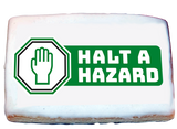 Halt a Hazard