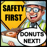 Safety First Donuts Next