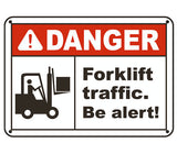 Forklift Traffic. Be Alert!