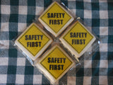 Safety First