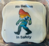 Believe in Safety - BIGFOOT