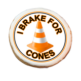 Traffic Safety - I Brake For Cones