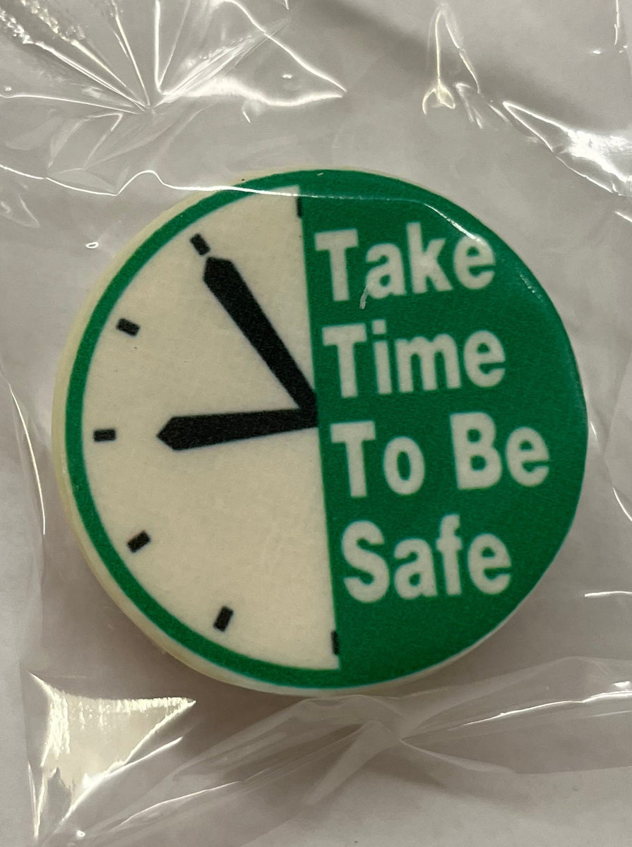 Take Time to Be Safe - green and white – Celebrate Safety, Inc.