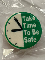 Take Time to Be Safe - green and white