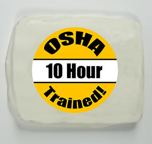 OSHA 10 Hour Trained