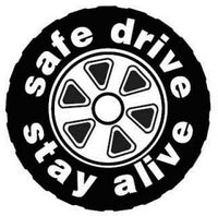 Drive Safe Stay Alive