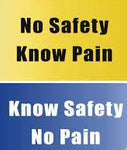 No Safety Know Pain Know Safety No Pain