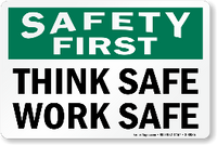 Think Safe Work Safe