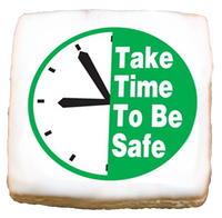 Take Time to Be Safe - green and white