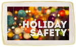 Holiday - Holiday Safety